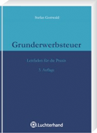 Grunderwerbsteuer - Leitfaden fr die Praxis