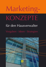 Marketingkonzepte fr den Hausverwalter - Vorgaben, Ideen, Strategien